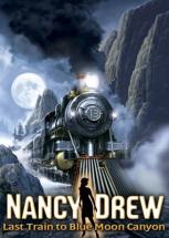 Nancy Drew: Last Train To Blue Moon Canyon Nancy Drew: Last Train To Blue Moon Canyon