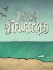 Do not Starve Shipwrecked