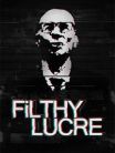 Filthy Lucre