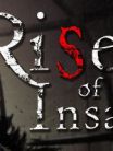 Rise of Insanity
