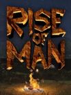 Rise of Man