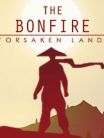 The Bonfire: Forsaken Lands