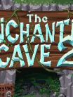 The Enchanted Cave 2