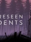 Unforeseen Incidents