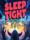 Sleep Tight