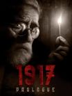 1917: THE PROLOGUE