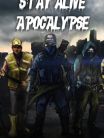 Stay Alive: Apocalypse