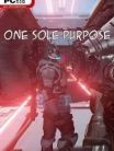 ONE SOLE PURPOSE