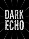 Dark Echo