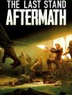 The Last Stand: Aftermath