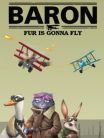 BARON: FUR IS GONNA FLY