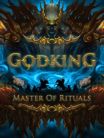 Godking: Master Of Rituals