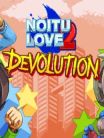 NOITU LOVE 2: DEVOLUTION