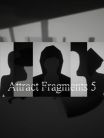 ATTRACT FRAGMENTS 5