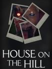 House on the Hill