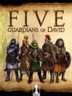Five: Guardians of David