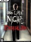 One Late Night: Deadline