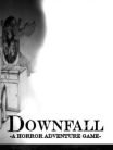 DOWNFALL: A