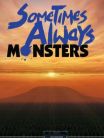 Sometimes Always Monsters