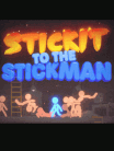 Stick It To the Stick Man