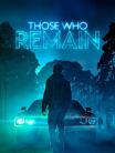Those WHO Remain