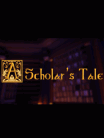 A Scholar's Tale
