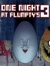 One Night AT Flumptys 3