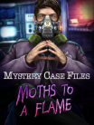 Mystery Case Files 19: Moths To a Flame