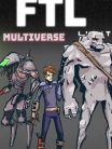 FTL: Multiverse