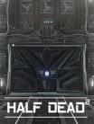 Half Dead 2