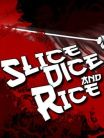 Slice, DICE &amp; Rice