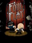Foul Play