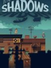 In the shadows