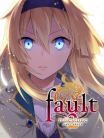 Fault - Milestone Two Side: ABOVE
