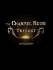The Charnel House Trilogy