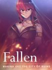 Fallen ~ Makina and The City of Ruins ~