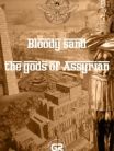 Bloody Sand: The Gods of Assyria