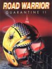 Quarantine 2: Road Warrior