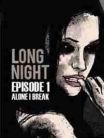 LONG NIGHT