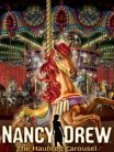 Nancy Drew: The Haunted Carousel