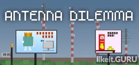 Download full game via torrent Antenna Dilemma on PC