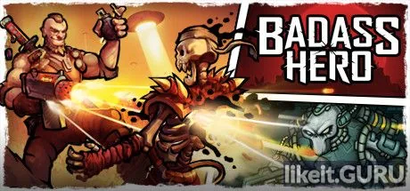 Download full game via torrent Badass Hero on PC