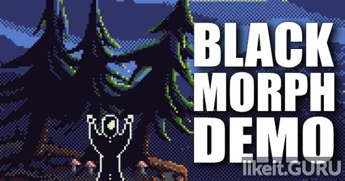 Download full game Black Morph via torrent on PC