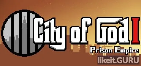 Download full game City of God I - Prison Empire via torrent on PC