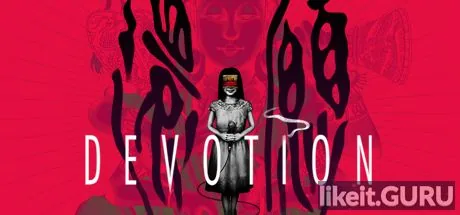 Devotion Download full game via torrent on PC