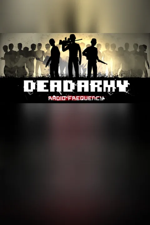 Download full game Dead-Army - Radio Frequency via torrent on PC