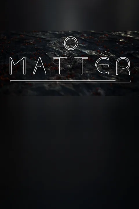 Matter Download full game via torrent on PC