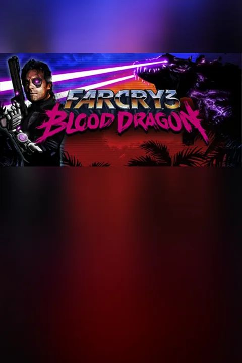 Download full game Far Cry 3 - Blood Dragon on PC via torrent