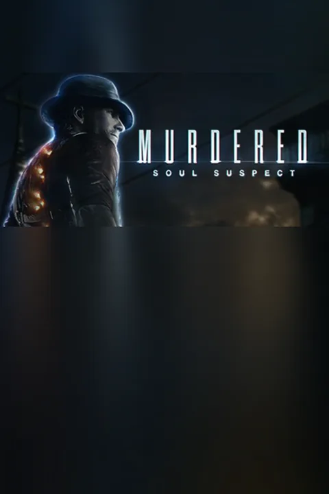 Download full game Murdered: Soul Suspect on PC via torrent