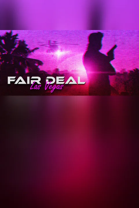 Full game Download Fair Deal: Las Vegas via torrent on PC